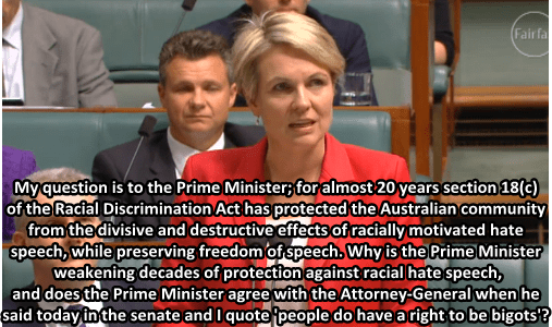 Tanya Plibersek arguing in Parliament. She is a white woman with short blonde hair. She wears a red suit. She says: My question is to the Prime Minister... does the Prime Minister agree with the Attorney-General when he said to day in the Senate, and I quote, "people have the right to be bigots"?